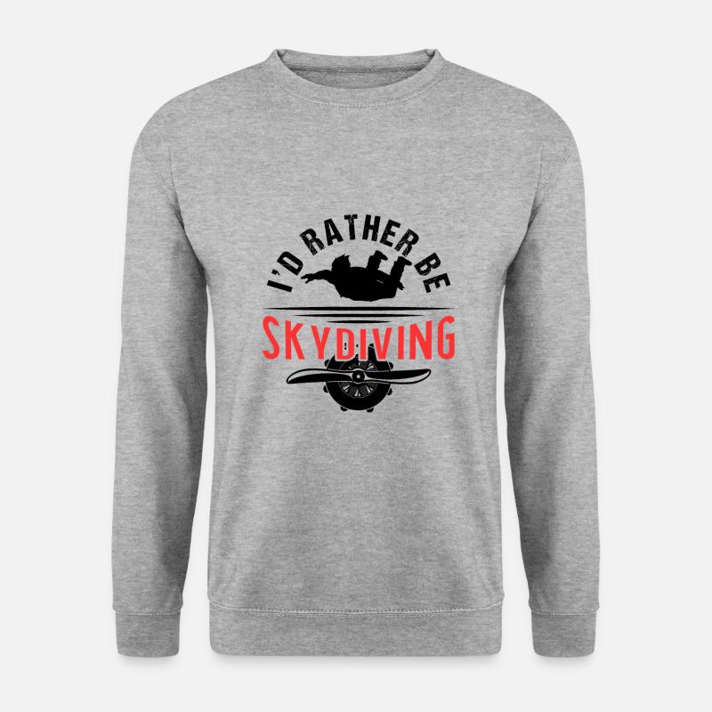 I'd Rather Be Skydiving - Unisex Sweatshirt - salt & pepper