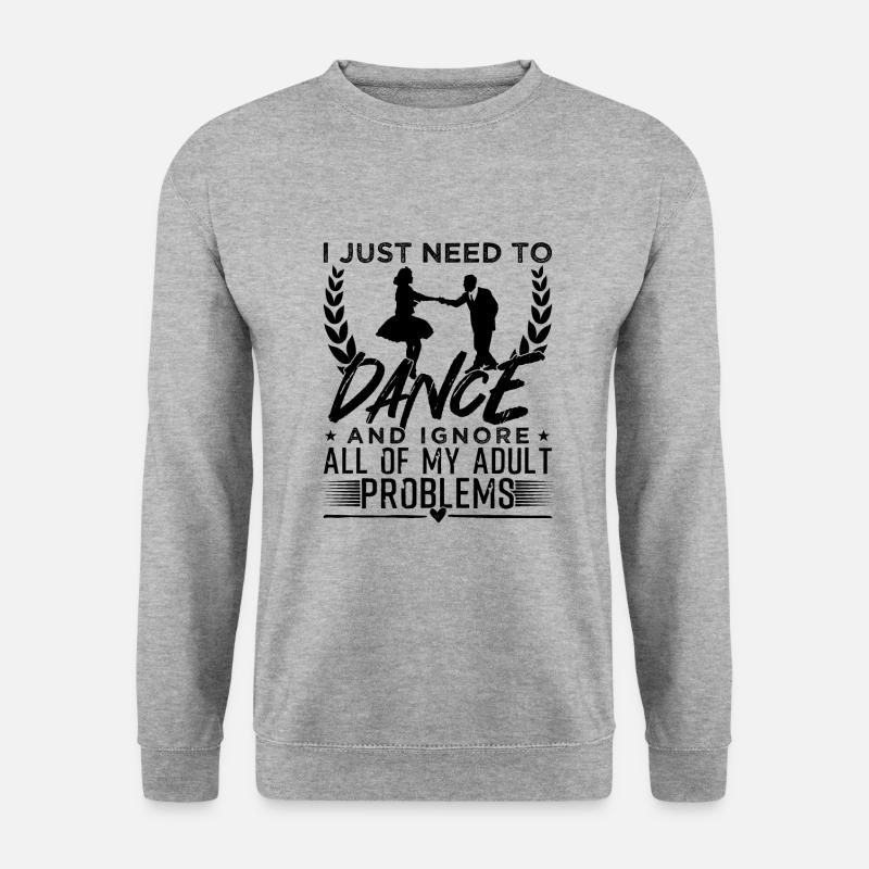 I Just Need To Dance - Unisex Pullover - Weißgrau meliert