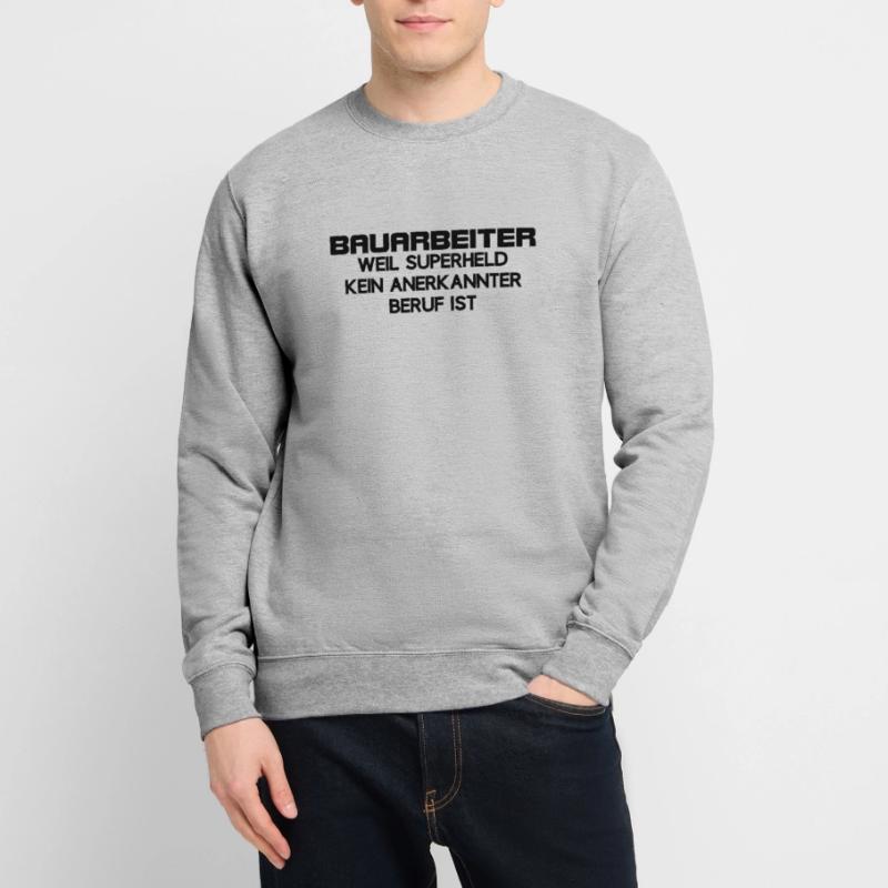 Construction worker superhero no recognized occupation construction Unisex Sweatshirt