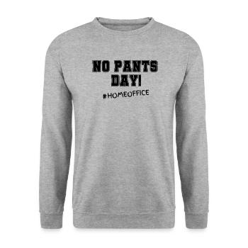 No Pants Day! #Homeoffice - Unisex Sweatshirt - salt & pepper - Front - Alina (178cm) & Michal (187cm)