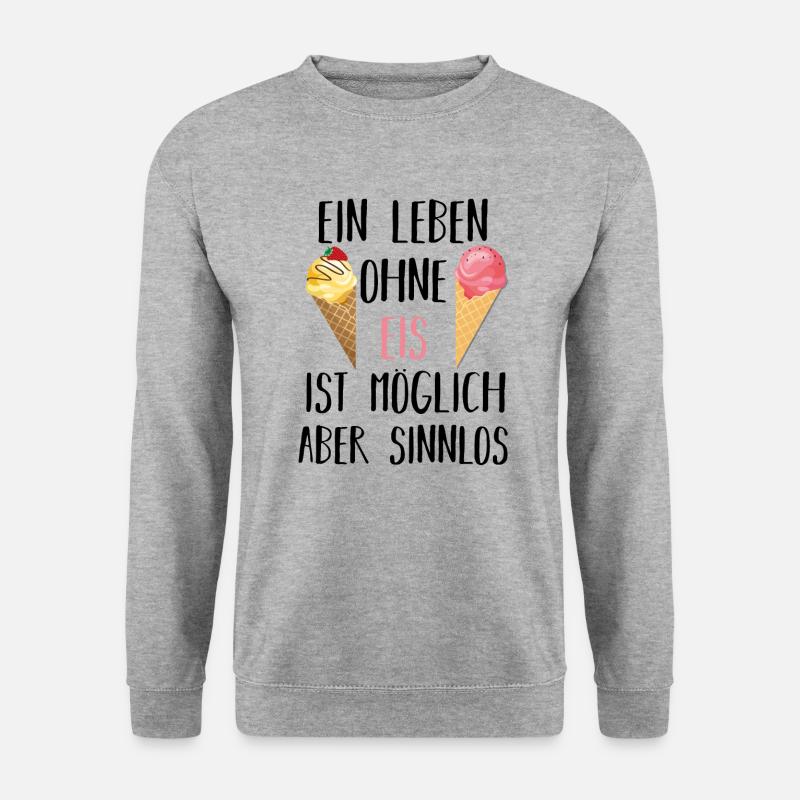 Leben ohne Eis sinnlos Geschenkidee - Unisex Pullover - Weißgrau meliert
