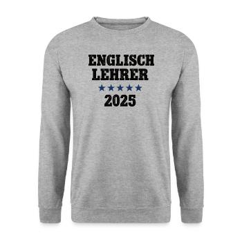 Englisch Lehrer 2025 Englischlehrer Sprachlehrer - Unisex Pullover - Weißgrau meliert - Vorne - Alina (178cm) & Michal (187cm)