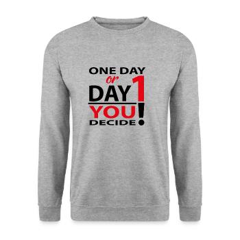 One day or day 1 - you decide! - Unisex Sweatshirt - salt & pepper - Front - Alina (178cm) & Michal (187cm)