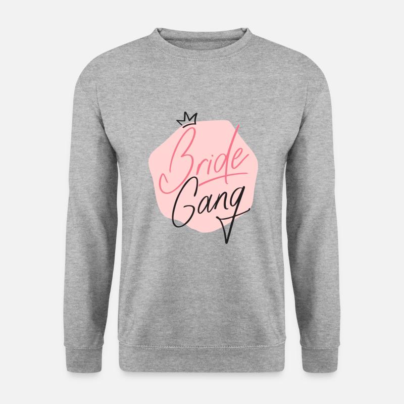 Bride Gang Wedding - Unisex Sweatshirt - salt & pepper