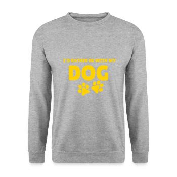 I would rather be with my dog - Unisex Sweatshirt - salt & pepper - Front - Alina (178cm) & Michal (187cm)