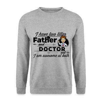 Arzt & Mediziner und Vater - Unisex Pullover - Weißgrau meliert - Vorne - Alina (178cm) & Michal (187cm)