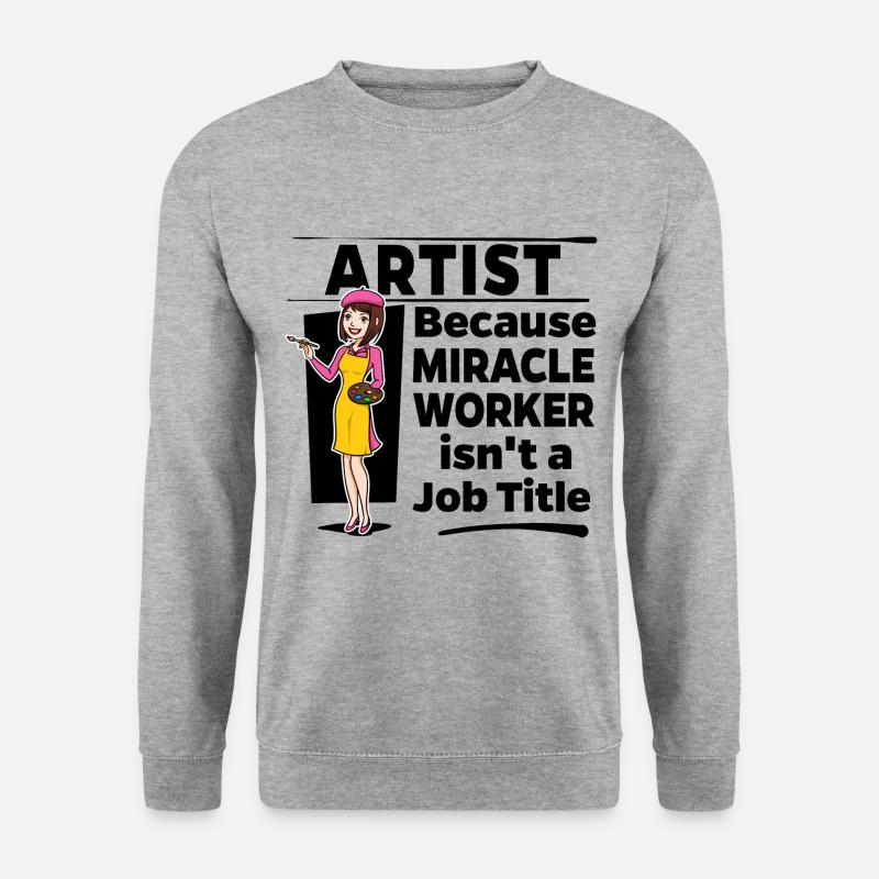 Artist - Miracle Worker - Unisex Sweatshirt - salt & pepper