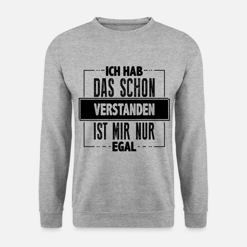 Ich hab das schon verstanden… - Unisex Pullover - Weißgrau meliert