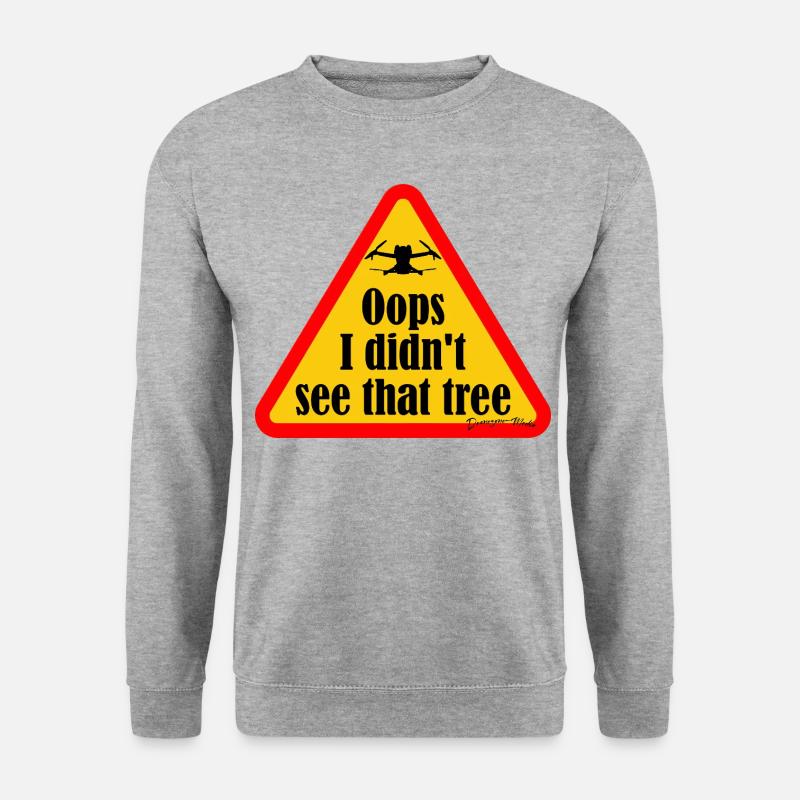 Drone pilot funny quotes - Unisex Sweatshirt - salt & pepper