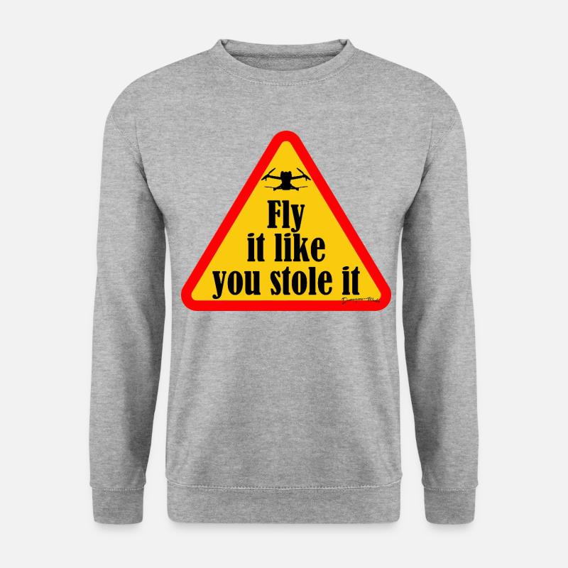 Drone pilot funny quotes - Unisex Sweatshirt - salt & pepper