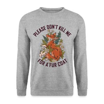S’il vous plaît, ne me tuez pas pour un manteau de fourrure - Sweat-shirt Unisexe - gris chiné - Devant - Alina (178cm) & Michal (187cm)