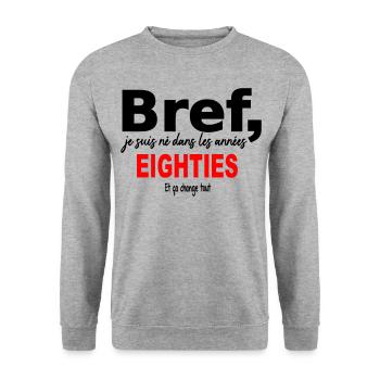 Bref je suis né dans les années 80 - Sweat-shirt Unisexe - gris chiné - Devant - Alina (178cm) & Michal (187cm)