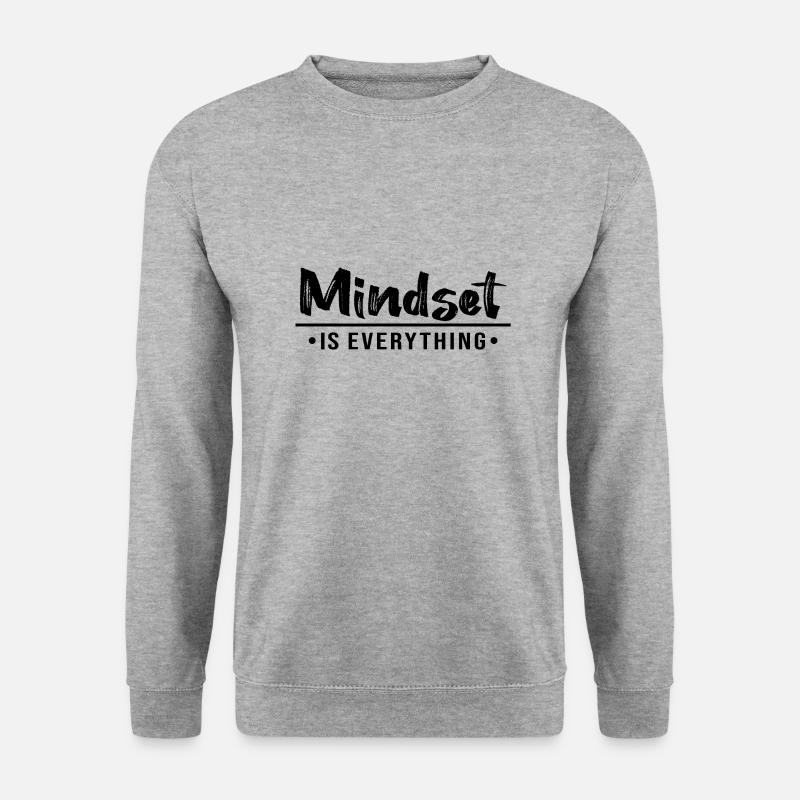MINDSET IS EVERYTHING - Unisex Sweatshirt - salt & pepper