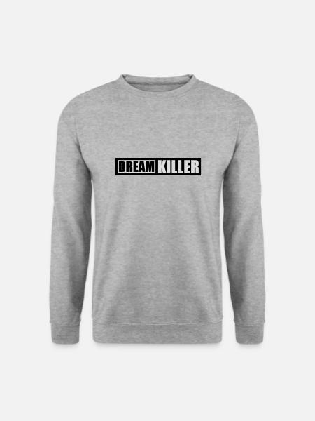 dream killer pessimists quote - Unisex Sweatshirt - salt & pepper