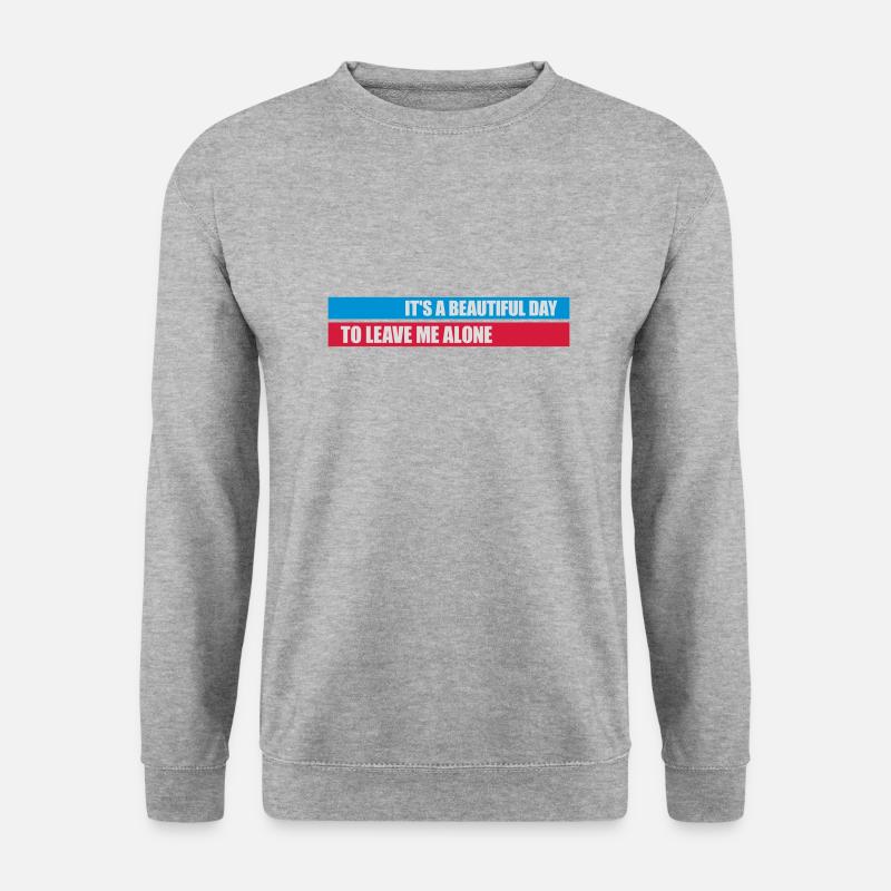 leave me alone day - Unisex Pullover - Weißgrau meliert