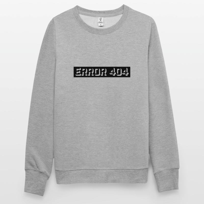 404 Error Computer Message Unisex Sweatshirt
