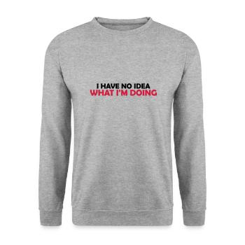 I Have No Idea - Unisex Sweatshirt - salt & pepper - Front - Alina (178cm) & Michal (187cm)