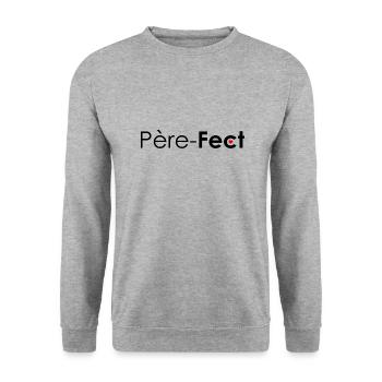 Père fect ! PERE FECT PERFECT - Sweat-shirt Unisexe - gris chiné - Devant - Alina (178cm) & Michal (187cm)