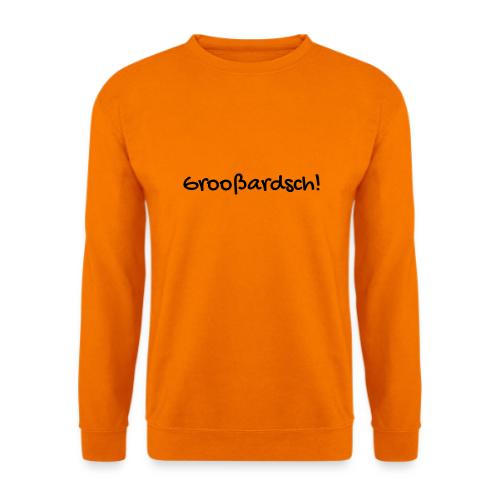 Groosardsch schwarz - Unisex Pullover