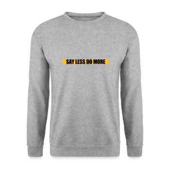 say less do more - Unisex Sweatshirt - salt & pepper - Front - Alina (178cm) & Michal (187cm)