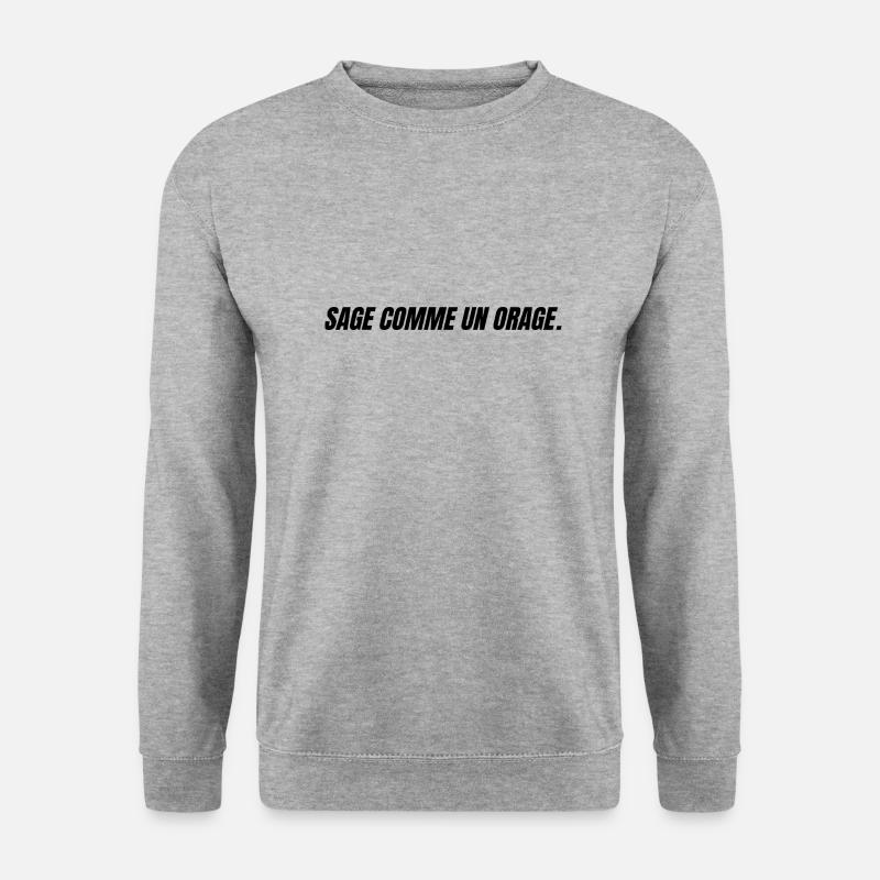 sage comme un orage - Sweat-shirt Unisexe - gris chiné
