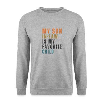 My Son In Law Is My Favorite Child - Funny Family - Unisex Sweatshirt - salt & pepper - Front - Alina (178cm) & Michal (187cm)