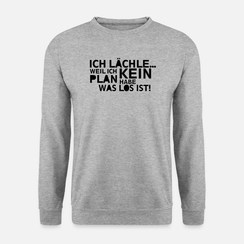 I'm smiling no plan - Unisex Sweatshirt - salt & pepper