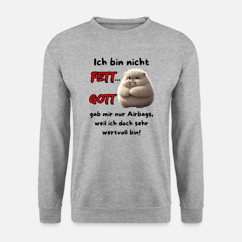 Ich bin nicht Fett... Gott gab mir nur Airbags - Unisex Pullover - Weißgrau meliert