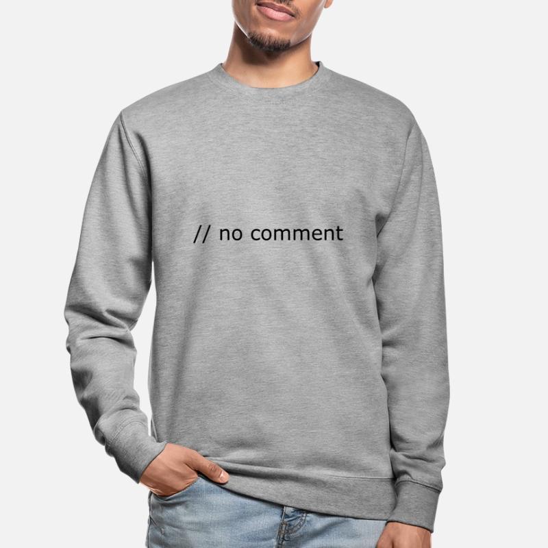No comment Programming Informatik Geschenk Unisex Pullover