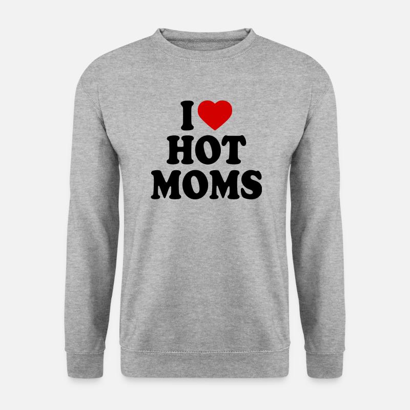 I love hot moms - Unisex Pullover - Weißgrau meliert
