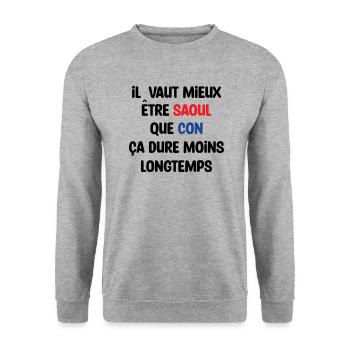 Il vaut mieux être saoul que con / Humour - Sweat-shirt Unisexe - gris chiné - Devant - Alina (178cm) & Michal (187cm)