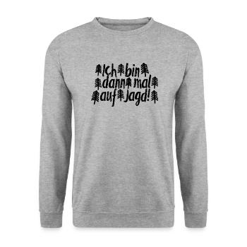 Ich bin dann mal auf Jagd! - Unisex Pullover - Weißgrau meliert - Vorne - Alina (178cm) & Michal (187cm)