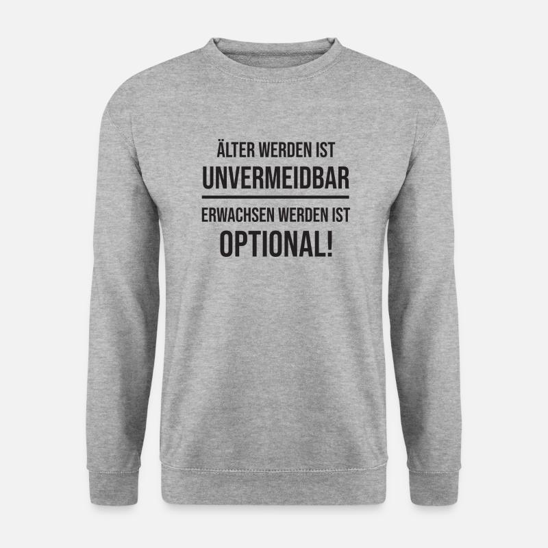 älter werden ist unvermeidbar lustiger Spruch - Unisex Pullover - Weißgrau meliert
