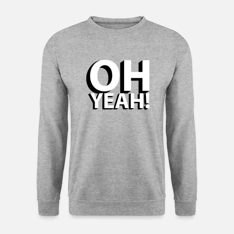 OH YEAH! - Unisex Pullover - Weißgrau meliert