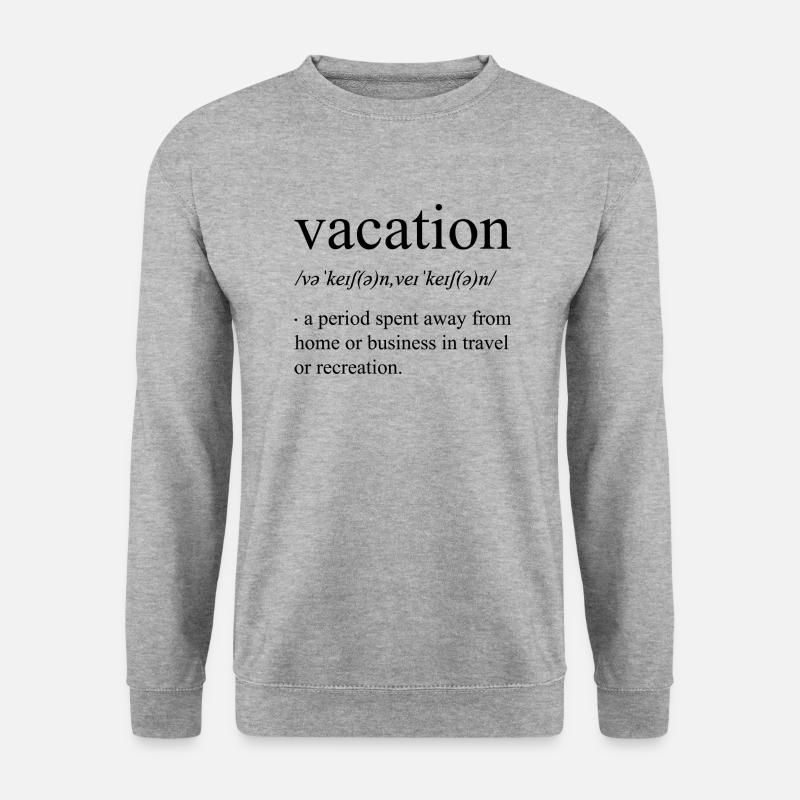 Vacation definition - Unisex Pullover - Weißgrau meliert