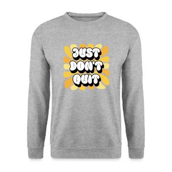 Just Don't Quit Positive Affirmationen Sonnenblume - Unisex Pullover - Weißgrau meliert - Vorne - Alina (178cm) & Michal (187cm)