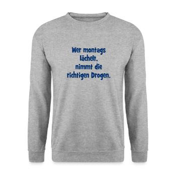 Wer montags lächelt, nimmt die richtigen Drogen. - Unisex Pullover - Weißgrau meliert - Vorne - Alina (178cm) & Michal (187cm)
