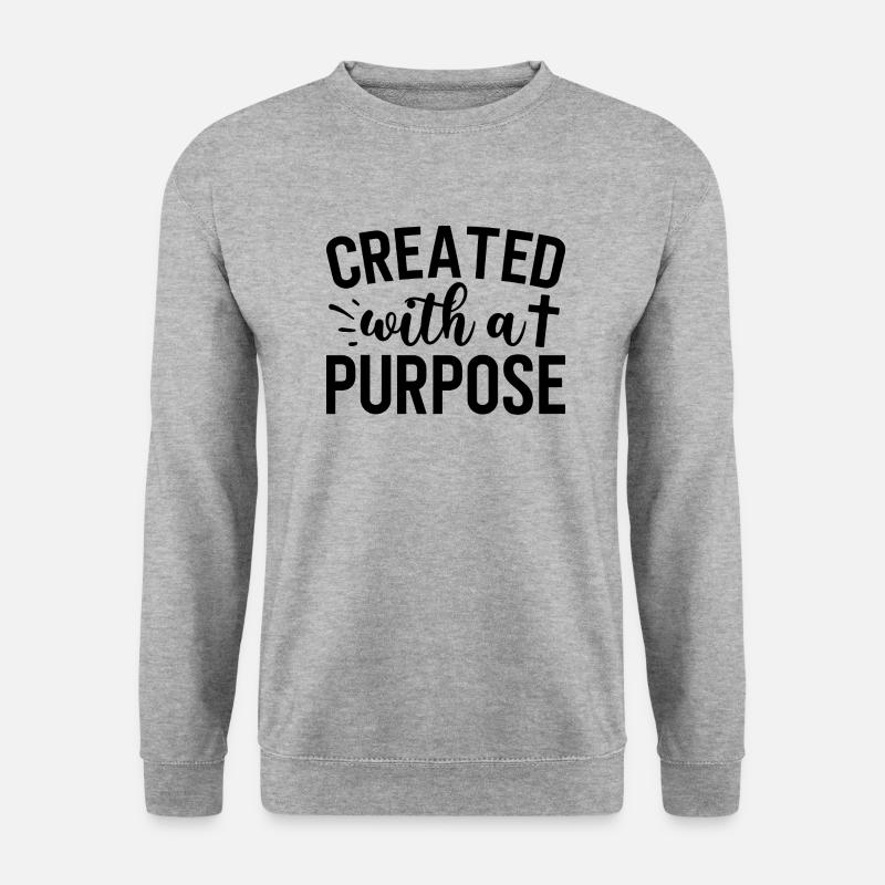 created with a purpose - Unisex Sweatshirt - salt & pepper