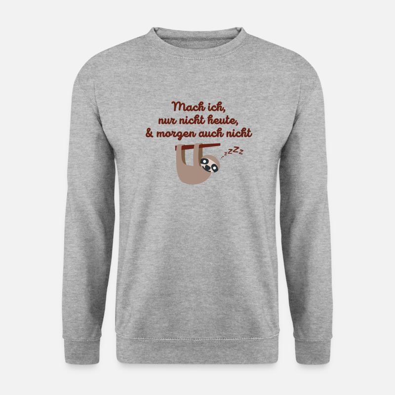 Mach ich nur nicht heute & morgen auch nicht - Unisex Pullover - Weißgrau meliert