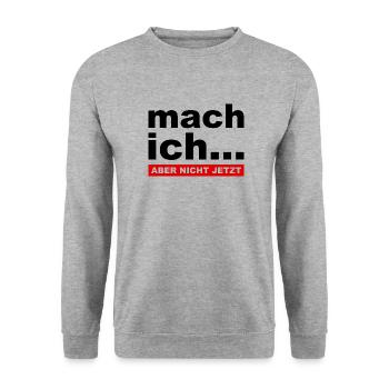Mach ich... Aber nicht jetzt - Lustiger Spruch - Unisex Pullover - Weißgrau meliert - Vorne - Alina (178cm) & Michal (187cm)