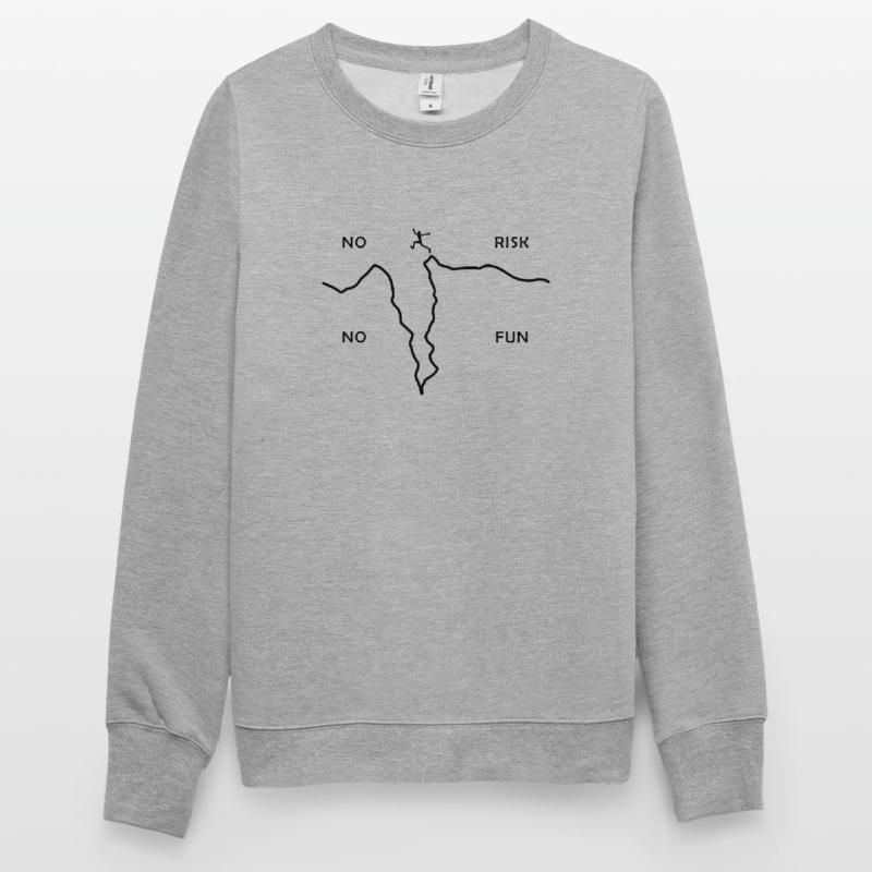 PAS DE RISQUE PAS DE FUN - action - risque Sweat-shirt Unisexe