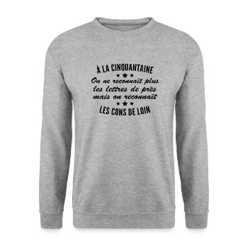 à la Cinquantaine on ne reconnaît les Cons de loin - Sweat-shirt Unisexe - gris chiné - Devant - Alina (178cm) & Michal (187cm)