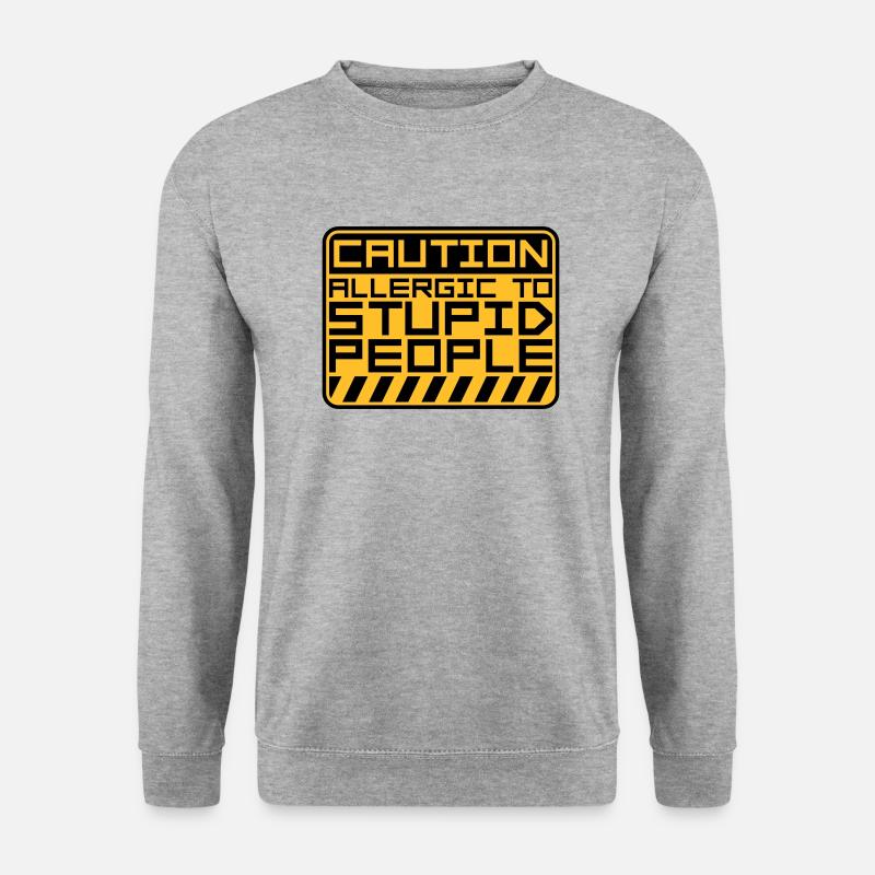 Caution Stupid People - Unisex Pullover - Weißgrau meliert