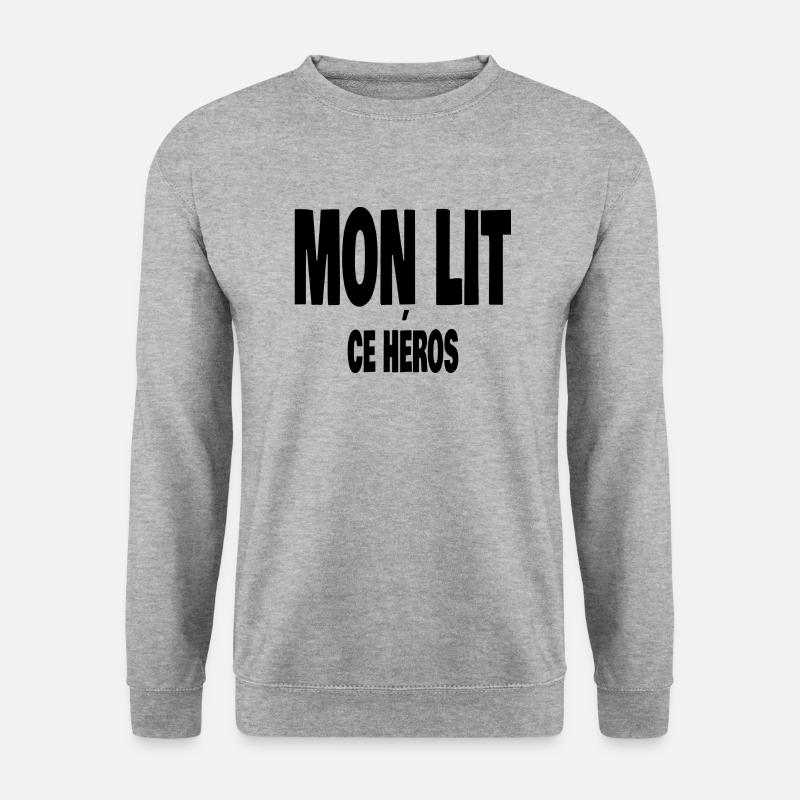 mon lit ce héros - Sweat-shirt Unisexe - gris chiné