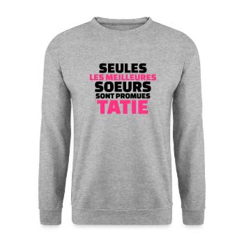 seules les meilleures soeurs sont promues tatie - Sweat-shirt Unisexe - gris chiné - Devant - Alina (178cm) & Michal (187cm)