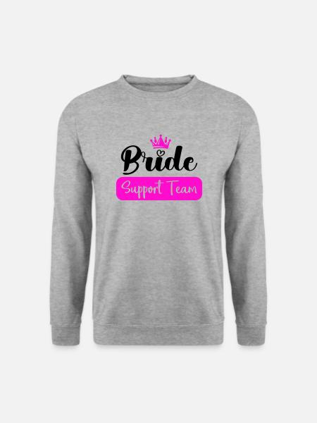 Bride Support Team - Unisex Sweatshirt - salt & pepper