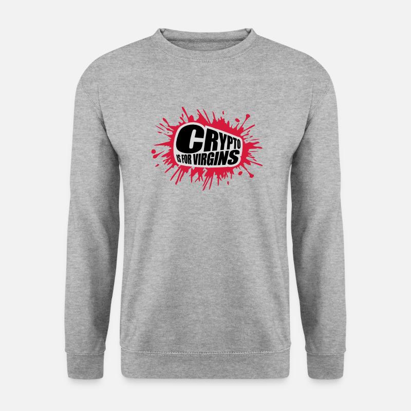 crypto is for virgins - Unisex Sweatshirt - salt & pepper