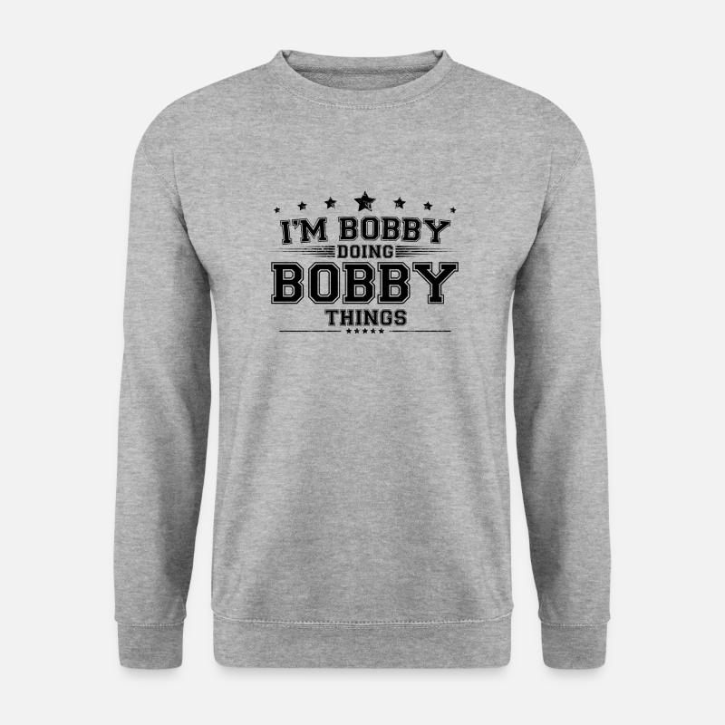 i’m Bobby doing Bobby things - Unisex Sweatshirt - salt & pepper