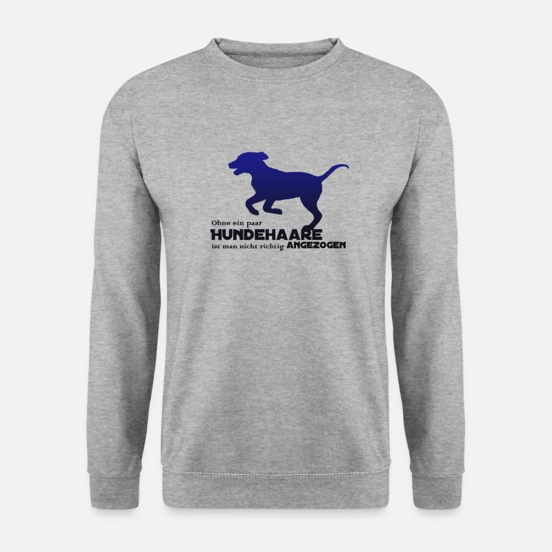 Ohne ein paar Hundehaare ist man nicht richtig - Unisex Pullover - Weißgrau meliert
