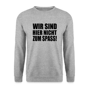 Wir sind hier nicht zum spass - Unisex Pullover - Weißgrau meliert - Vorne - Alina (178cm) & Michal (187cm)